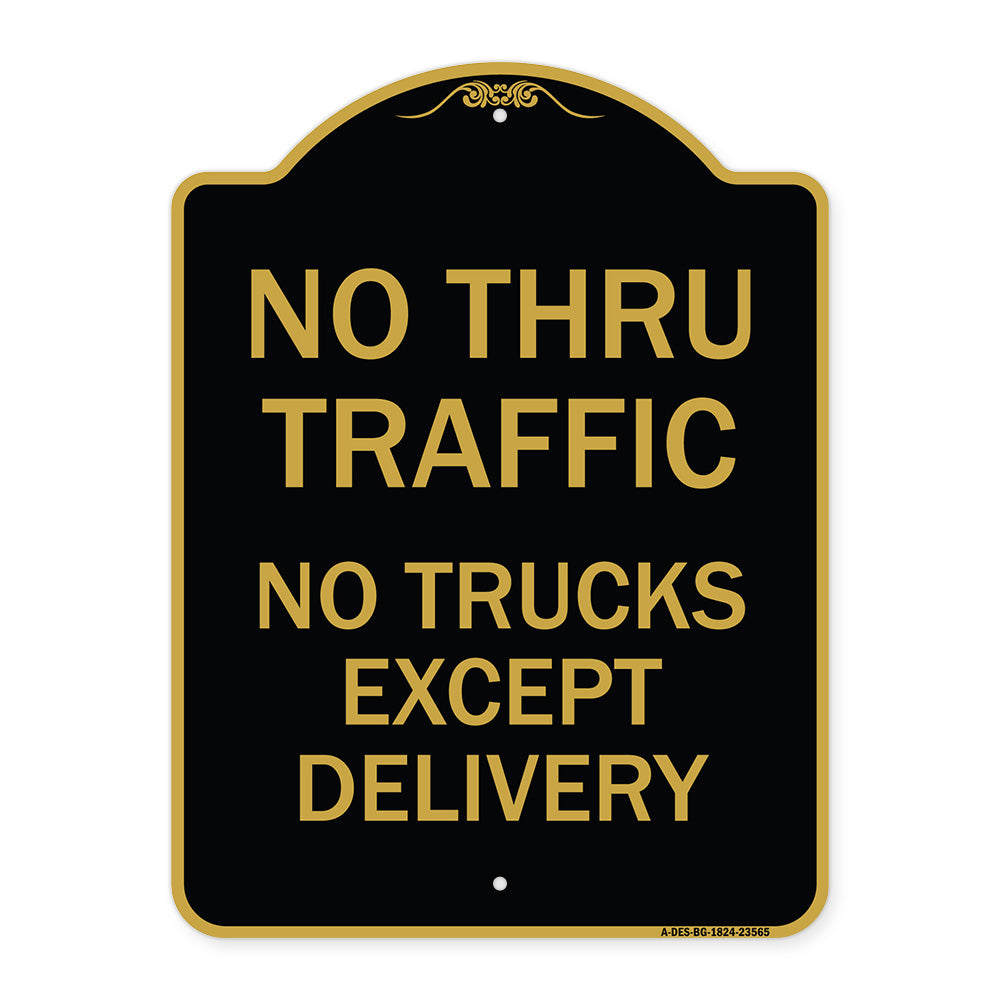 No Thru Traffic - No Trucks Except Delivery