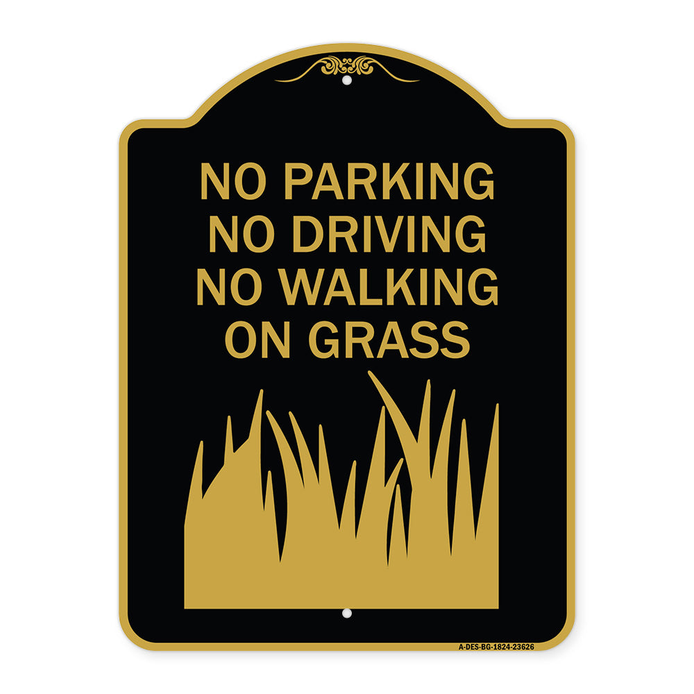 No Parking Driving or Walking on Grass