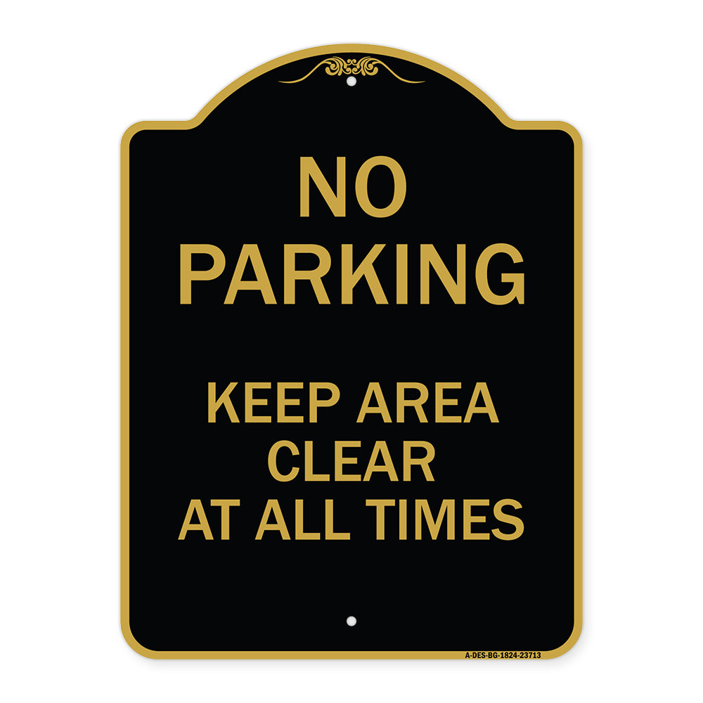 No Parking Keep Area Clear at All Times