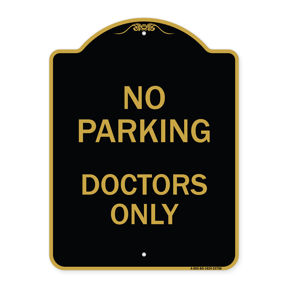 No Parking Doctors Only