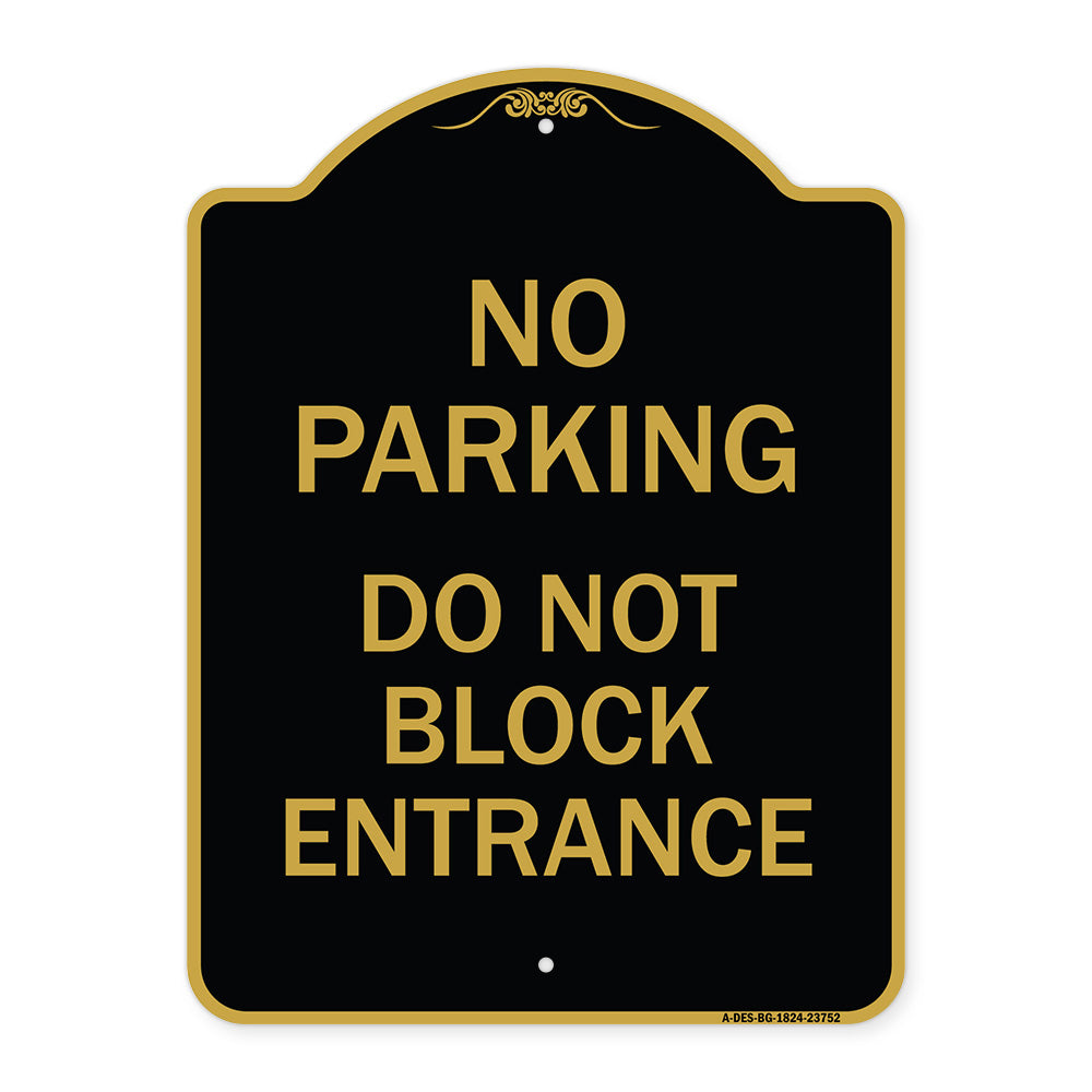 No Parking Do Not Block Entrance