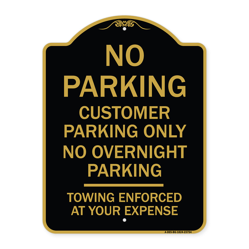 No Parking Customer Parking Only No Overnight Parking - Towing Enforced at Your Expense