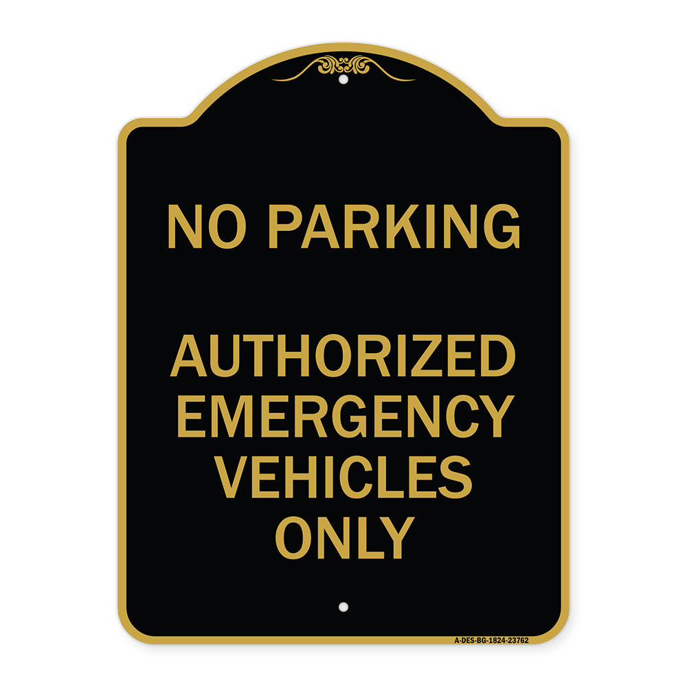 No Parking Authorized Emergency Vehicles Only