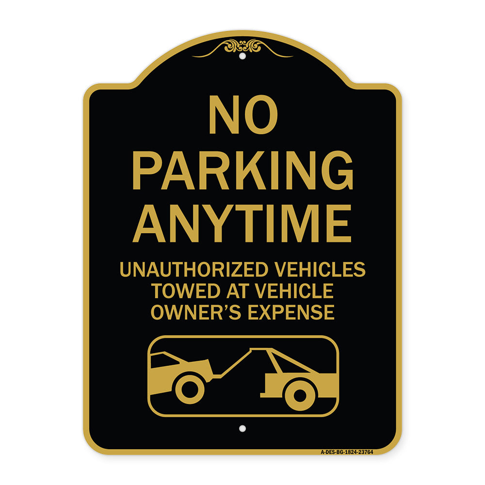 No Parking Anytime Unauthorized Vehicles Towed at Vehicle Owner's Expense (With Car Tow Graphic