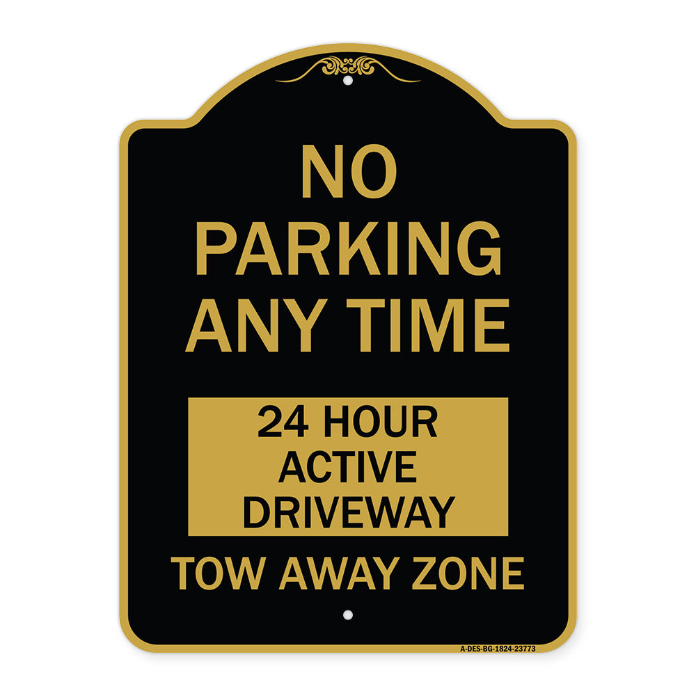 No Parking Anytime 24 Hour Active Driveway Tow Away Zone