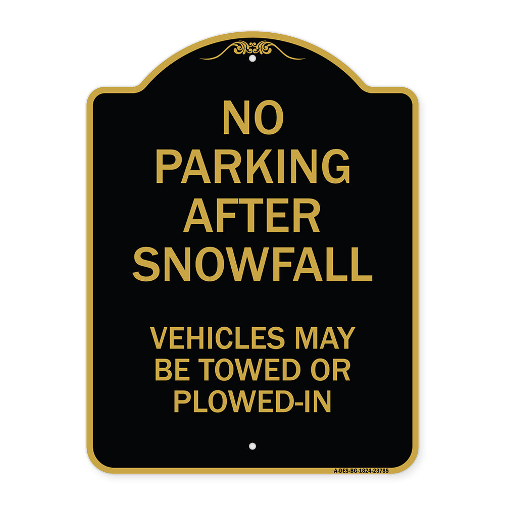 No Parking After Snowfall Vehicles May Be Towed or Plowed-In