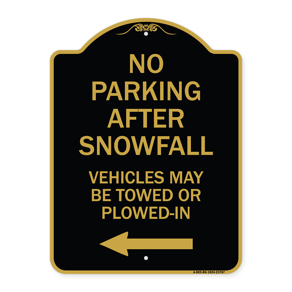 No Parking After Snowfall Vehicles May Be Towed or Plowed-In with Left Arrow