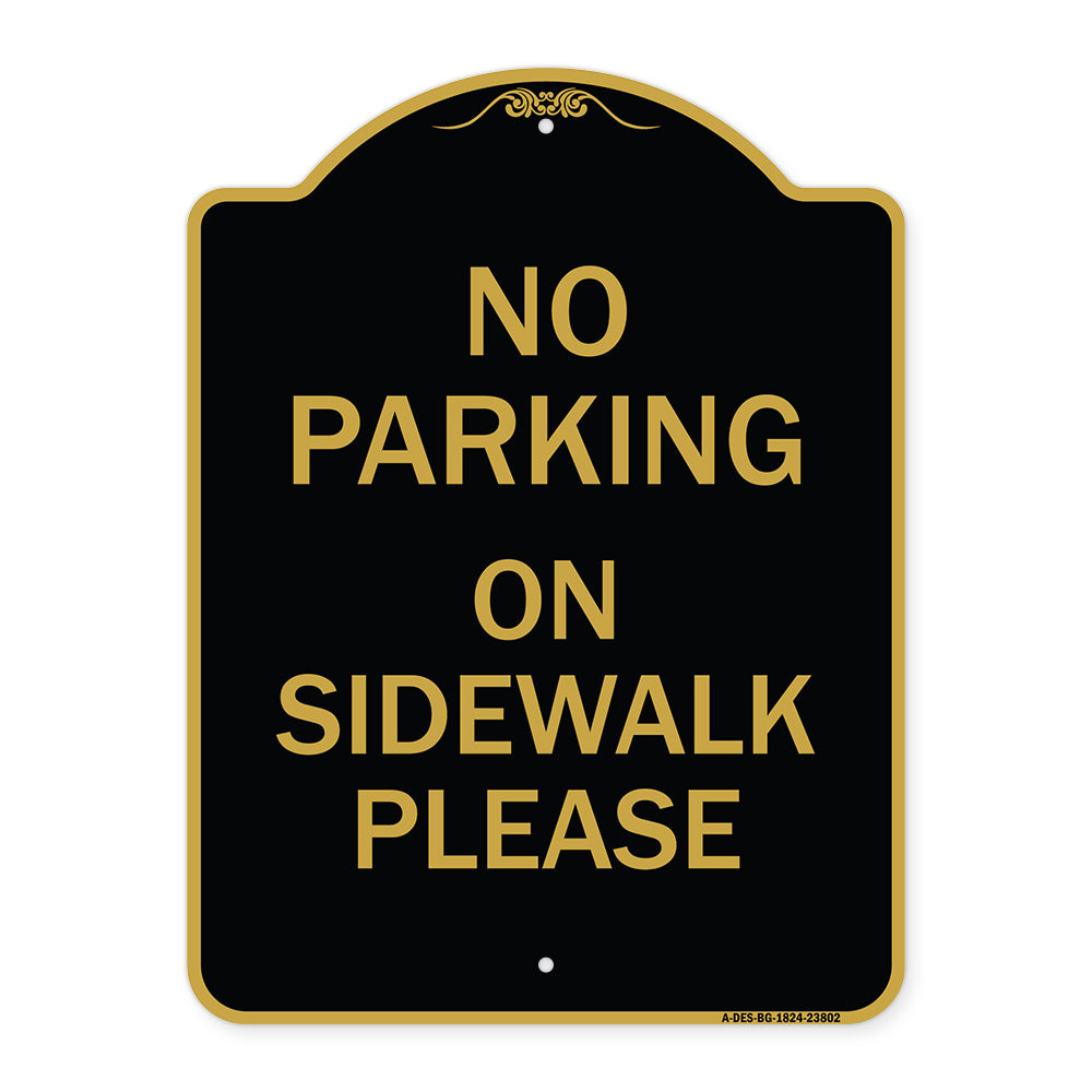 No Parking - on Sidewalk Please