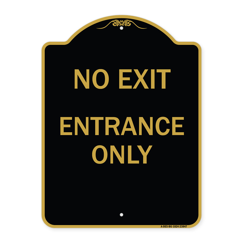 No Exit Entrance Only