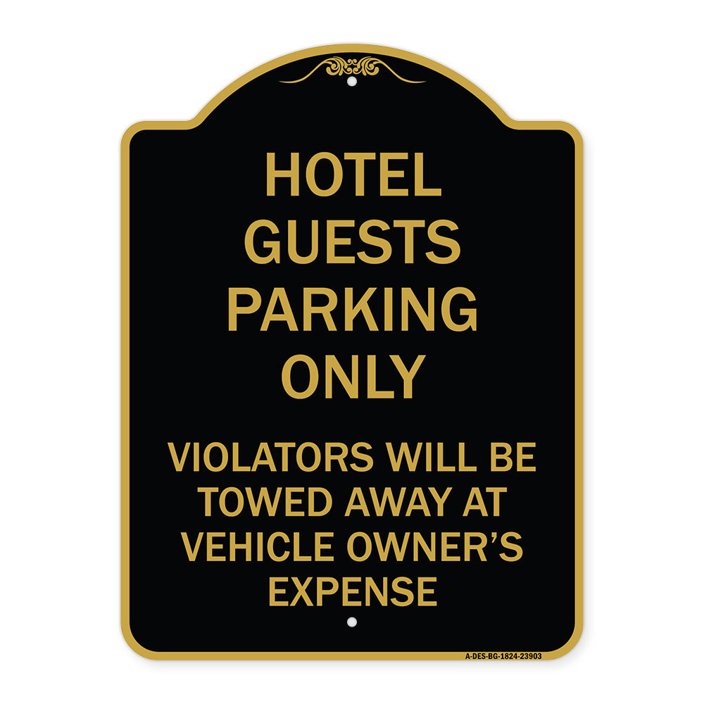 Hotel Guests Parking Only Violators Will Be Towed Away at Vehicle Owners' Expense