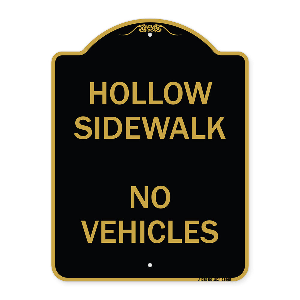 Hollow Sidewalk No Vehicles