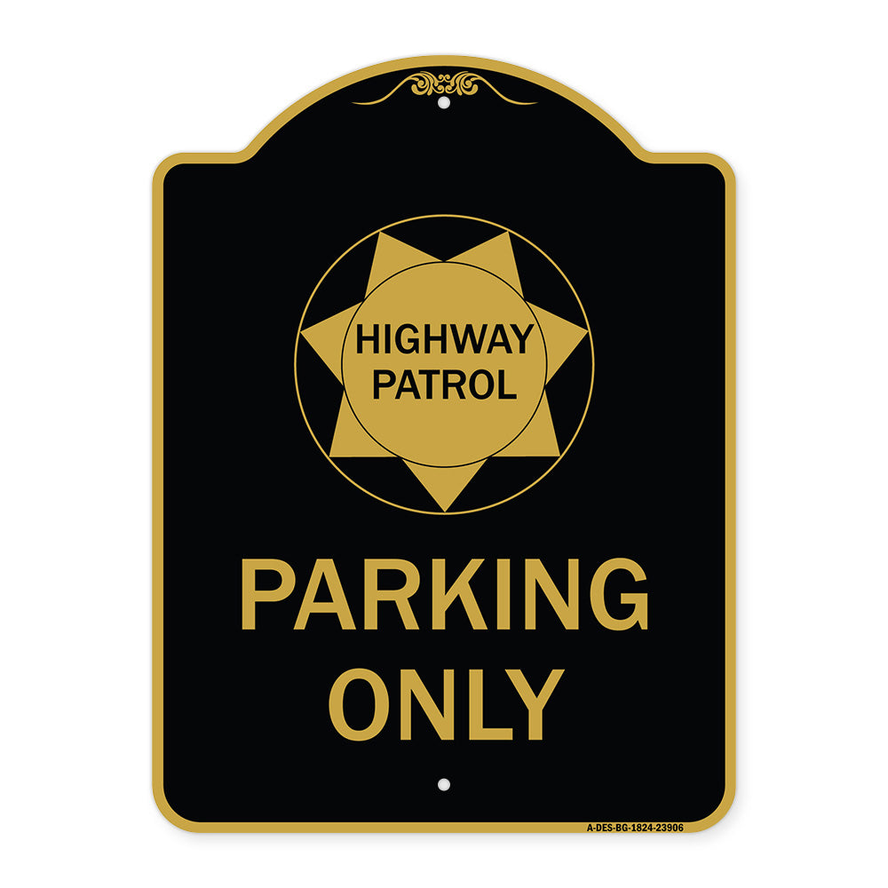 Highway Patrol Parking Only with Graphic