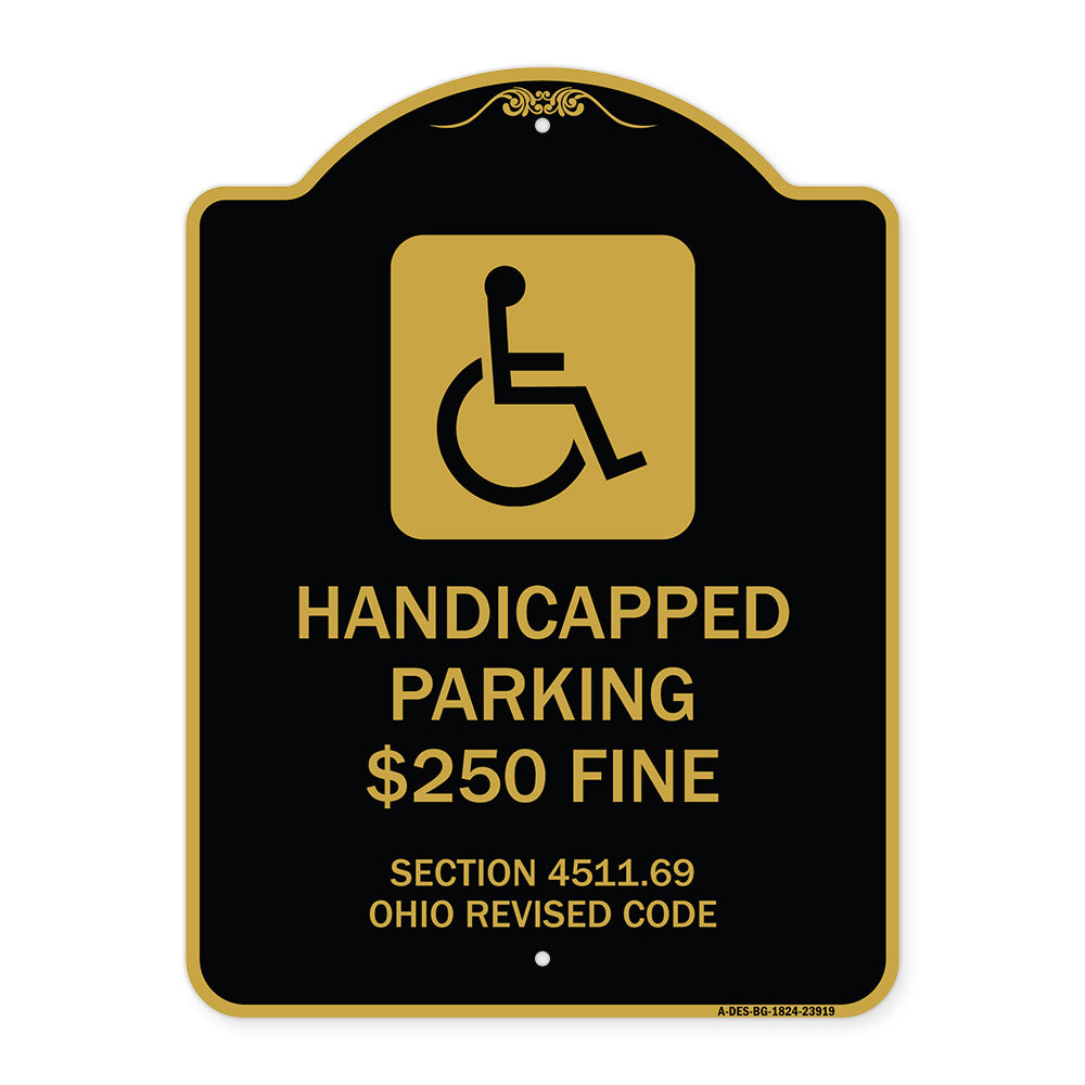Handicapped Parking $250 Fine Section 4511.69 Ohio Revised Code (With Handicap Symbol)