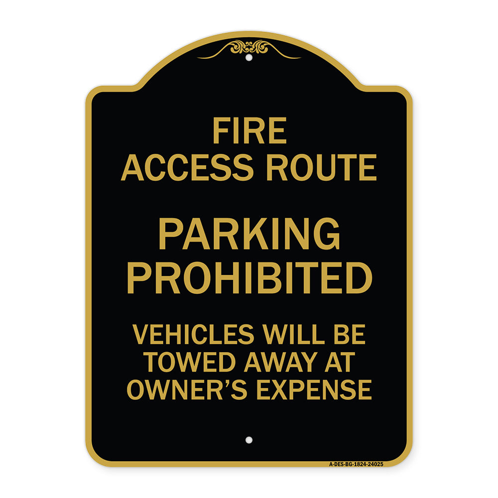 Fire Access Route Vehicles Will Be Towed Away at Owner Expense