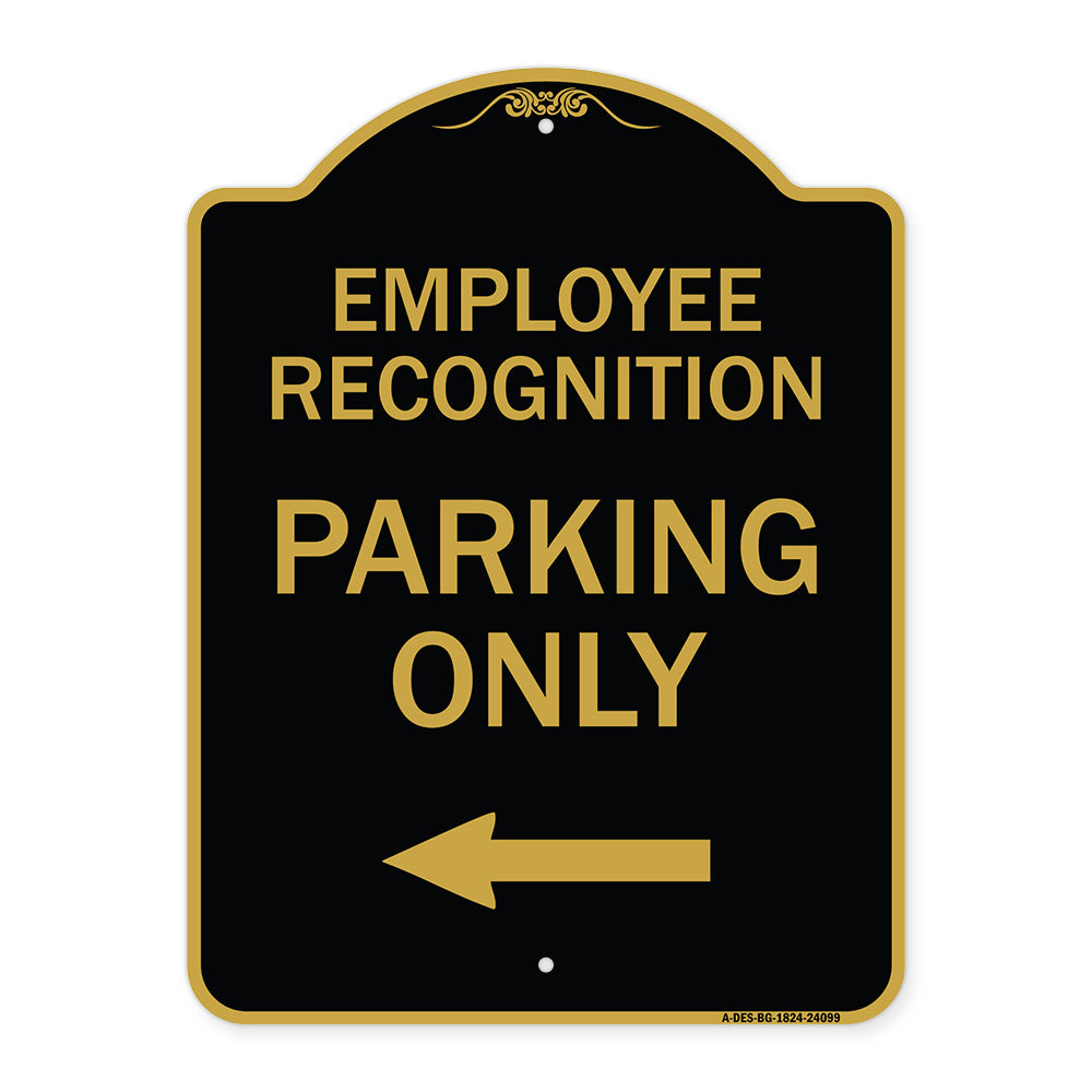 Employee Recognition Parking Only (With Left Arrow)
