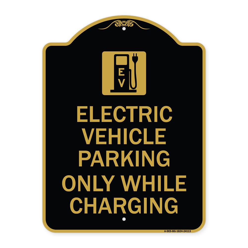 Electric Vehicle Parking Only While Charging with Graphic