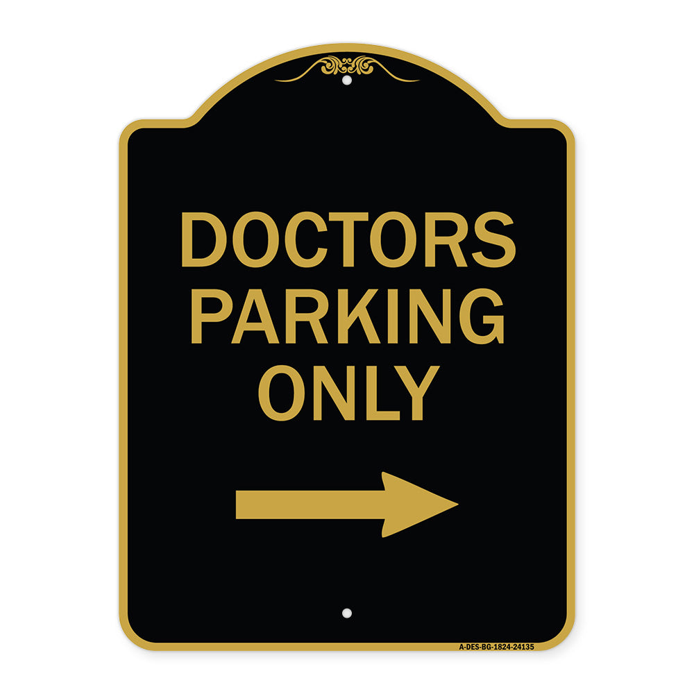 Doctors Parking Only (With Right Arrow)