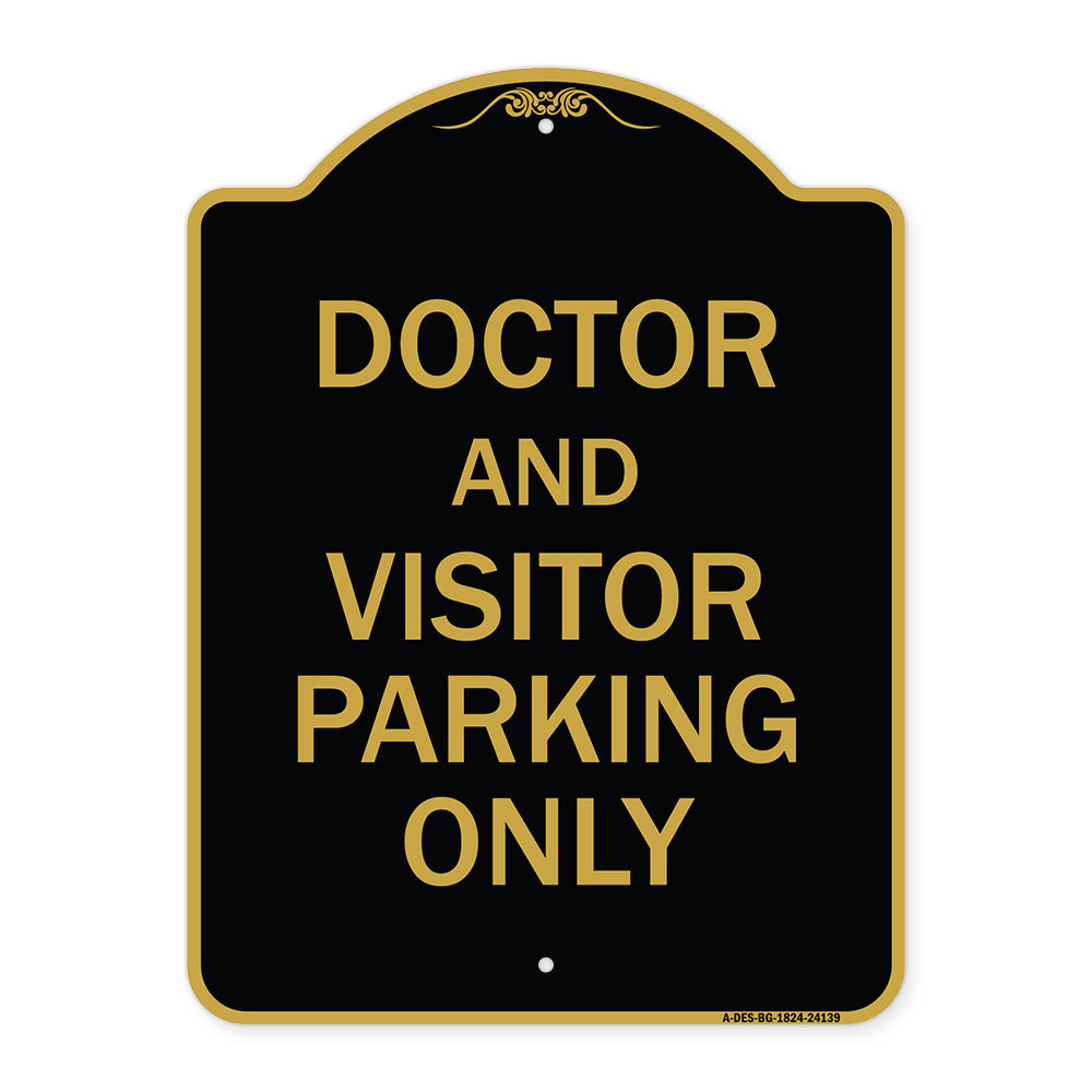 Doctor and Visitor Parking Only Sign