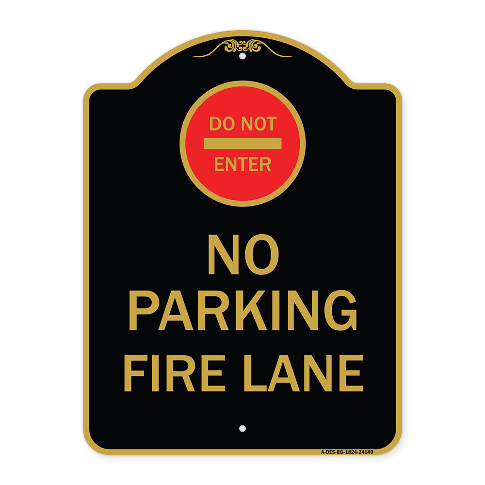 Do Not Enter No Parking Fire Lane with Graphic