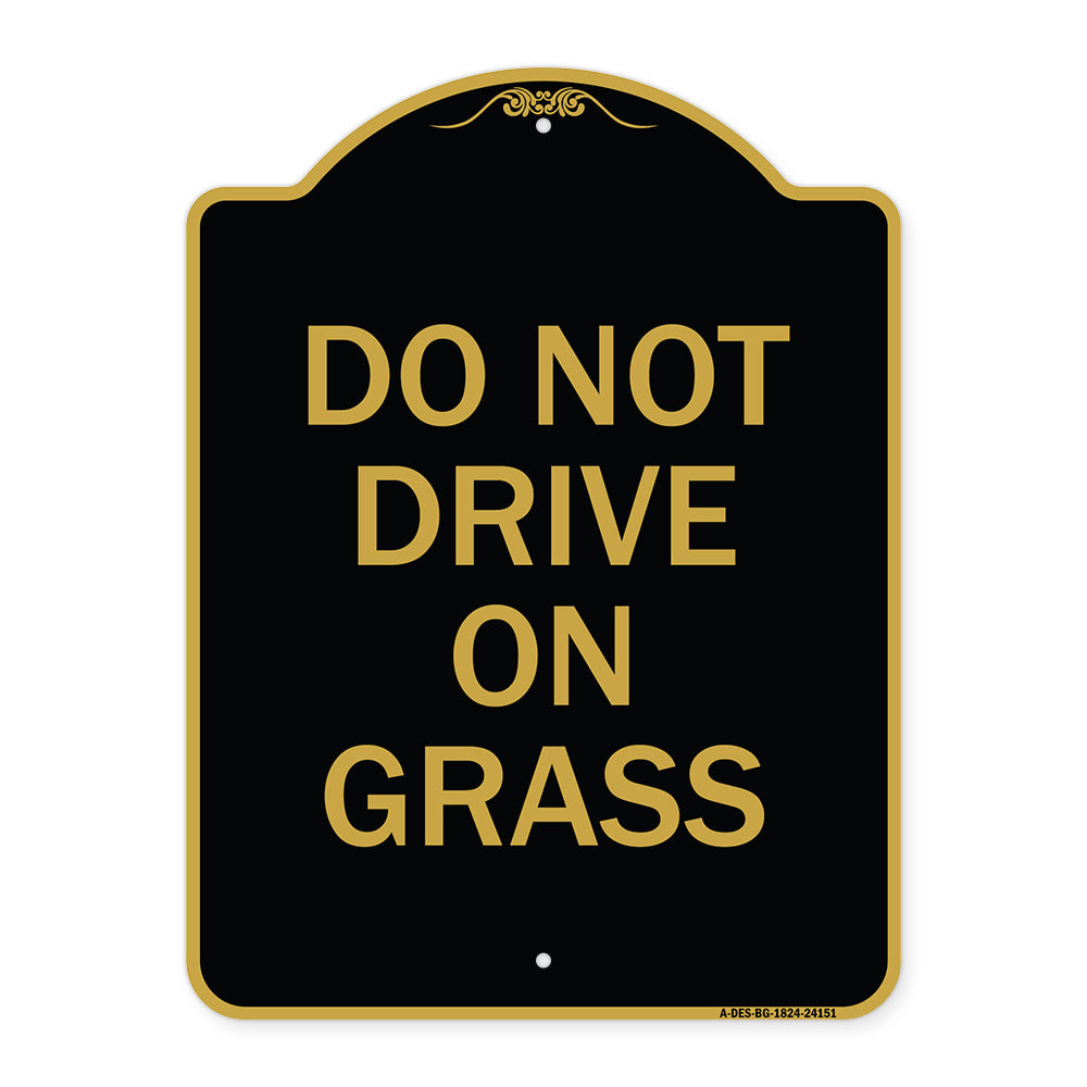 Do Not Drive on Grass
