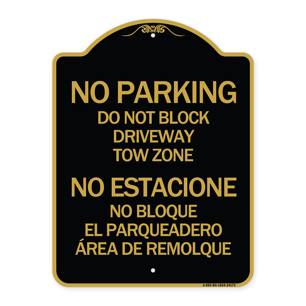 Do Not Block Driveway Tow Zone - No Estacione No Bloque El Parquiedero Area De Remolque