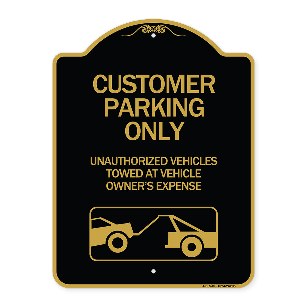 Customer Parking Only Unauthorized Vehicles Towed at Owner Expense with Graphic