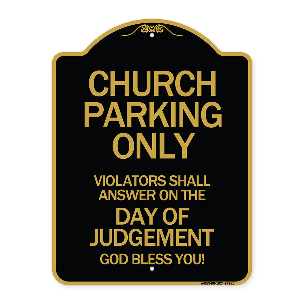 Church Parking Only Violators Shall Answer on the Day of Judgement