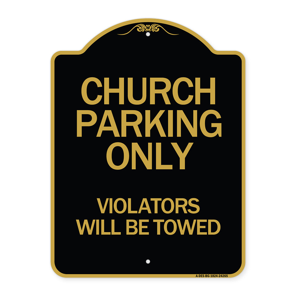 Church Parking Only Violators Will Be Towed