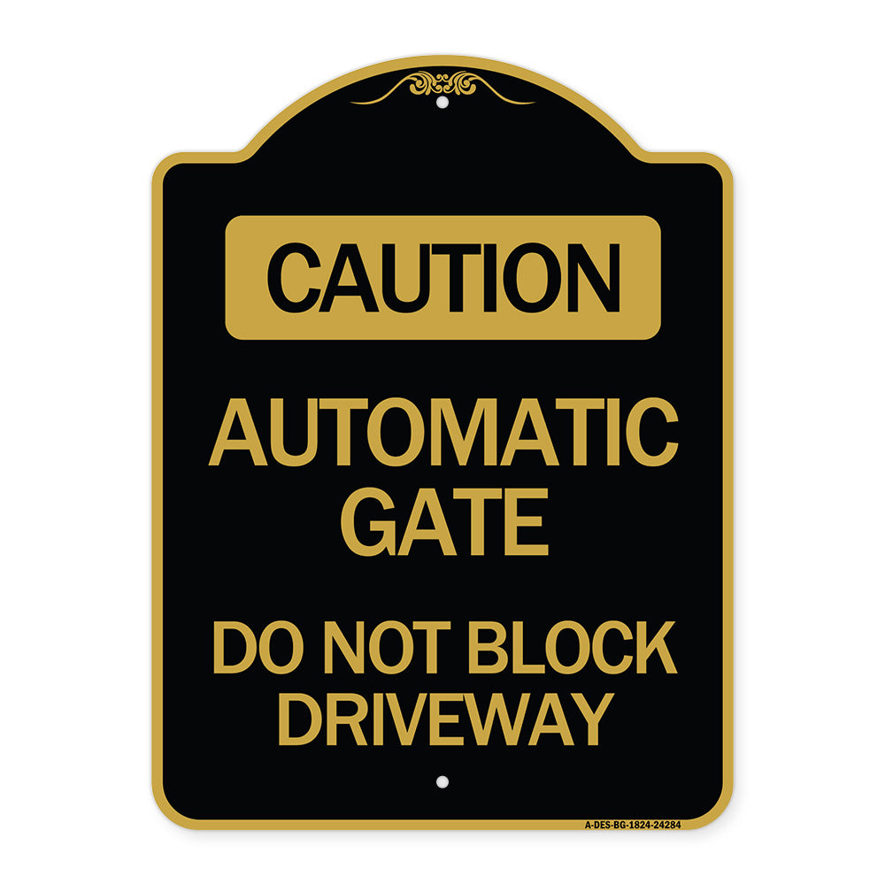 Caution Automatic Gate Do Not Block Driveway
