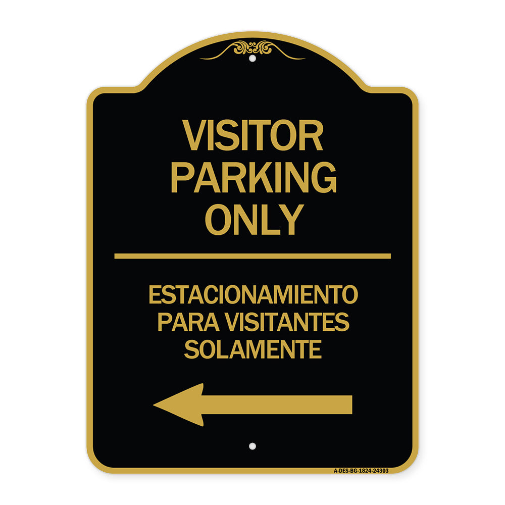 Bilingual Reserved Parking Sign Visitor Parking Only - Estacionamiento Para Visitantes Solamente (With Left Arrow)