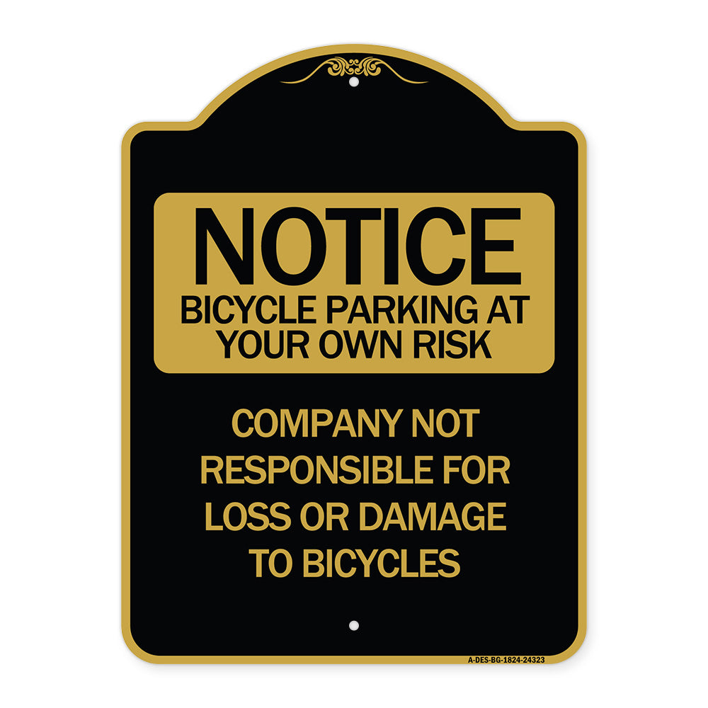 Bicycle Parking at Your Own Risk Company Not Responsible for Loss or Damage to Bicycles