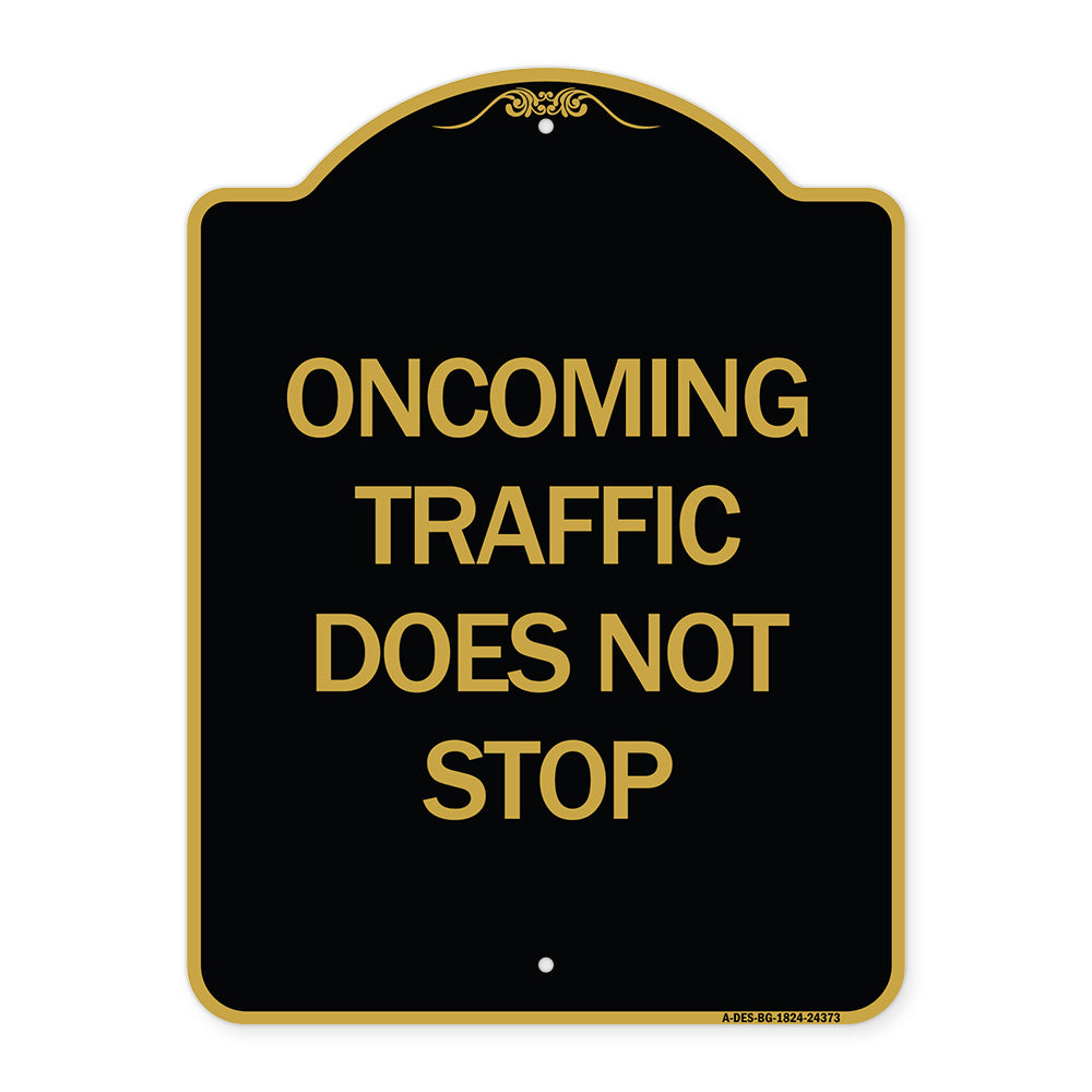 Oncoming Traffic Does Not Stop