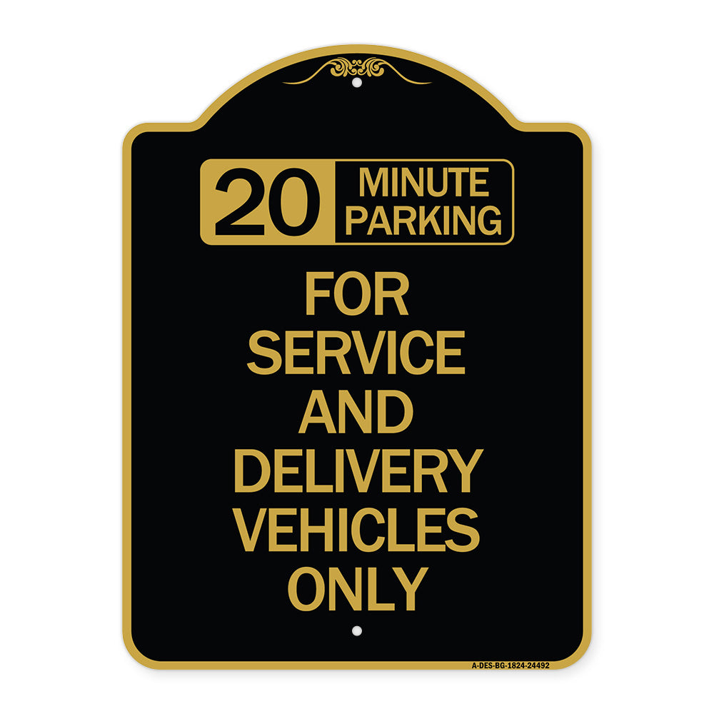 20 Minutes Parking for Service and Delivery Vehicles Only