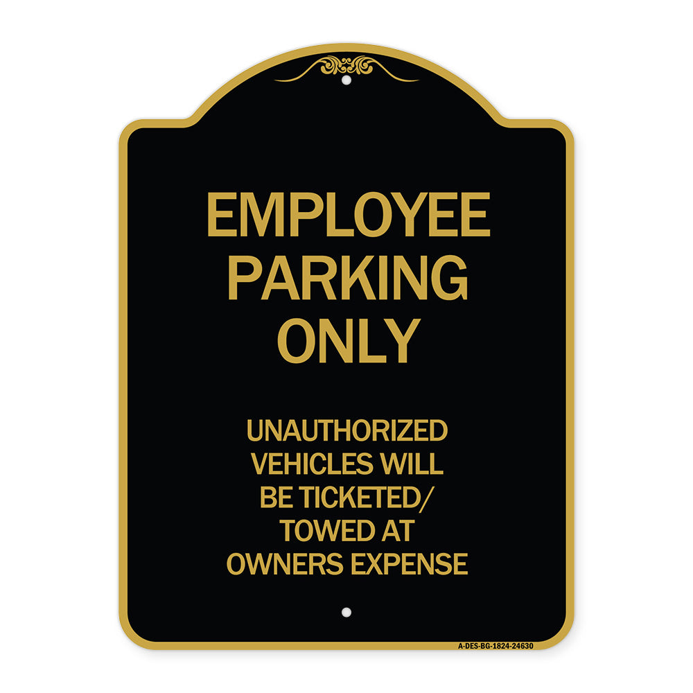 Employee Parking Only Unauthorized Vehicles Will Be Ticketed Towed at Owners Expense