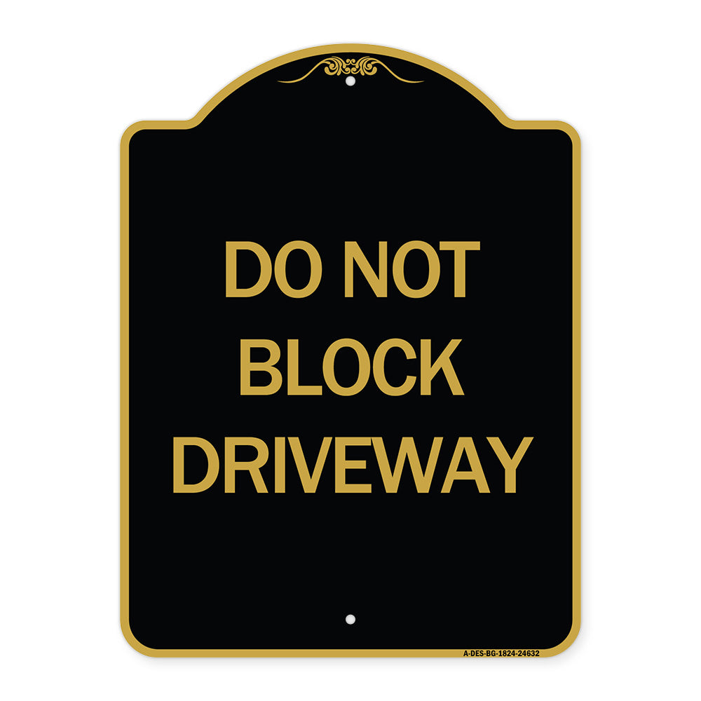 Do Not Block Driveway
