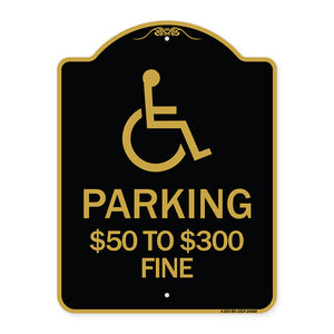 (Handicapped Symbol) Parking $50 to $300 Fine
