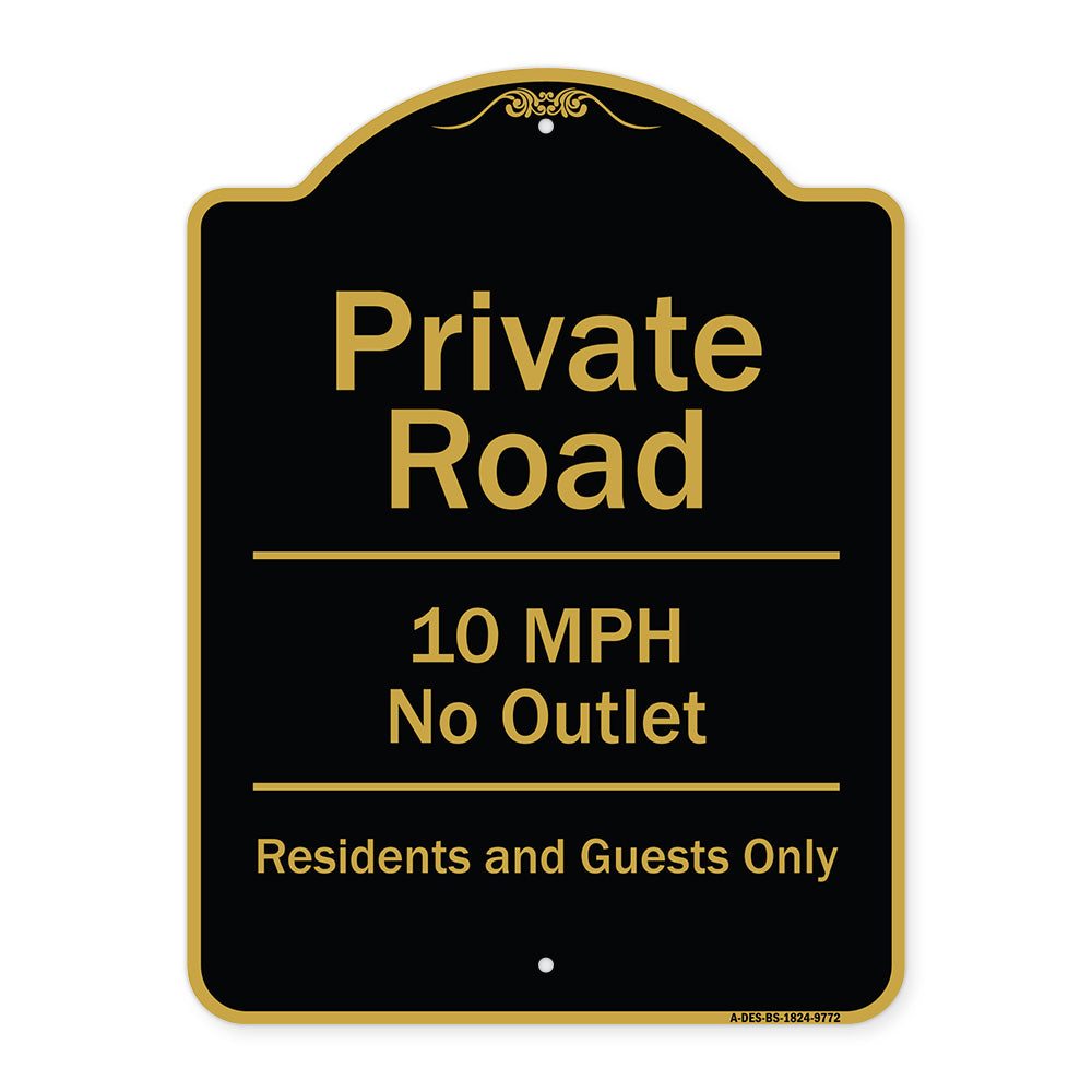 Private Road 10 Mph No Outlet Residents And Guests Only
