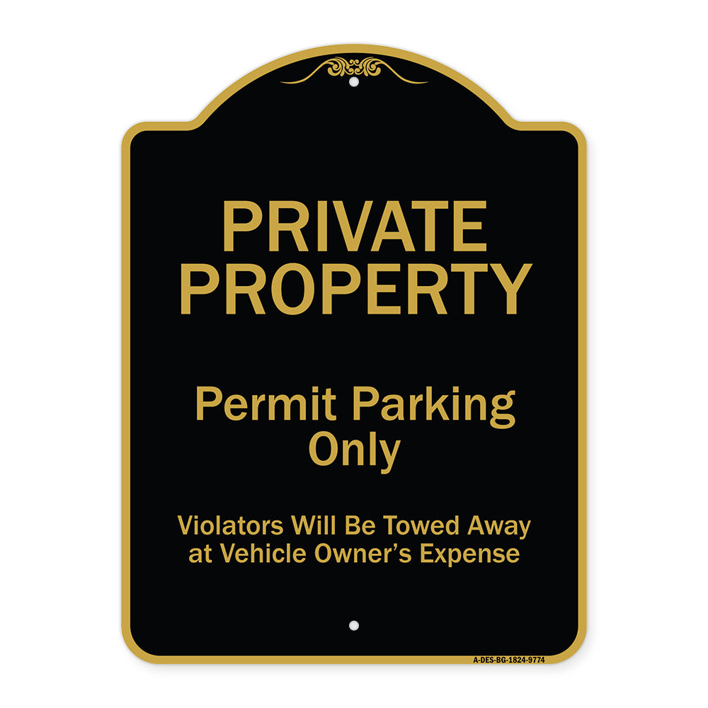 Private Property Permit Parking Only Violators Will Be Towed Away At Owner Expense