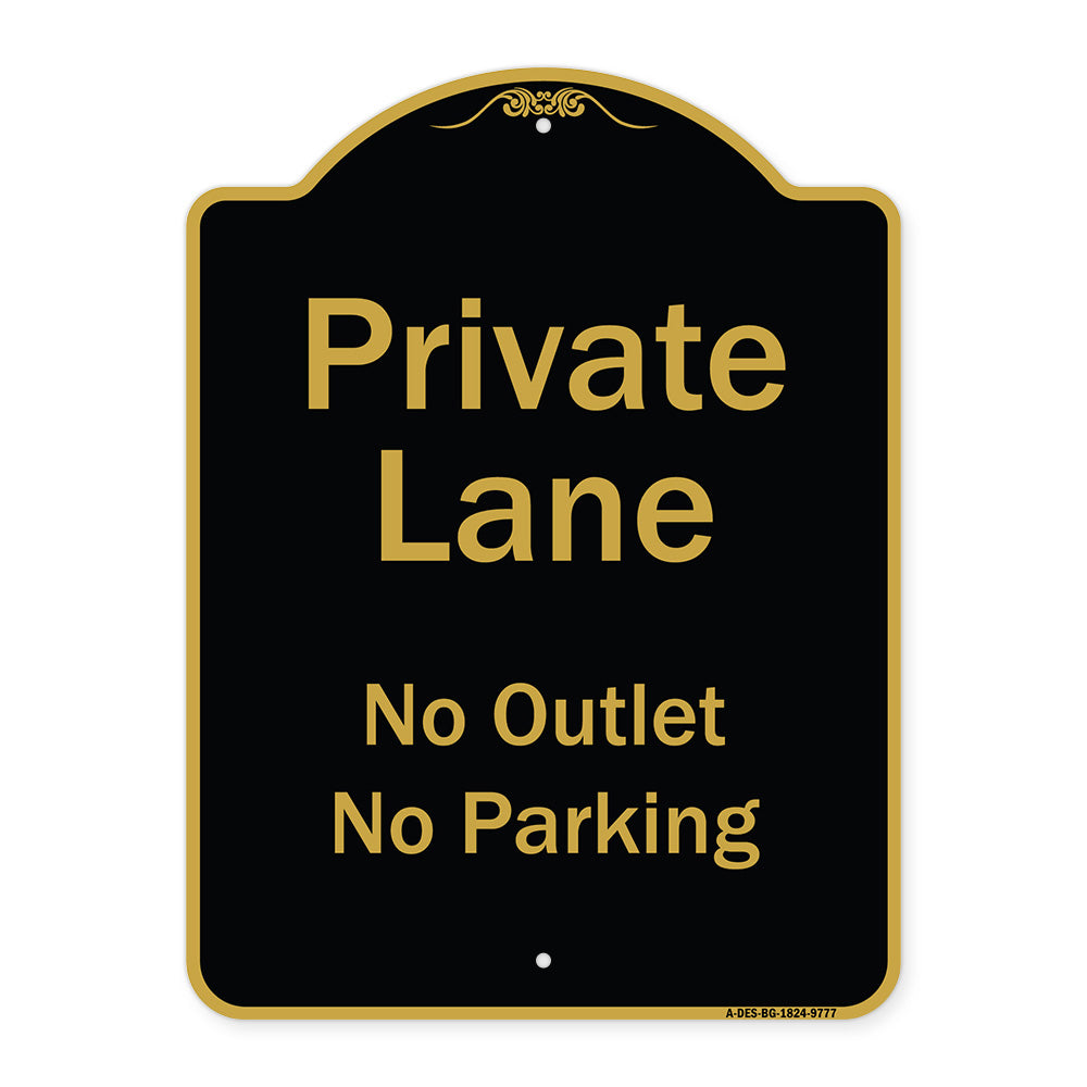 Private Lane, No Outlet, No Parking