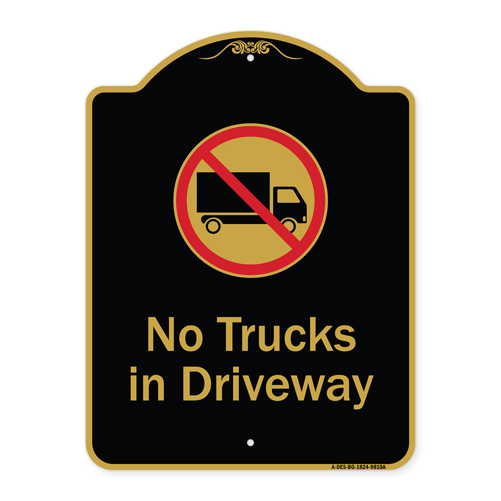 No Trucks In Driveway With Graphic
