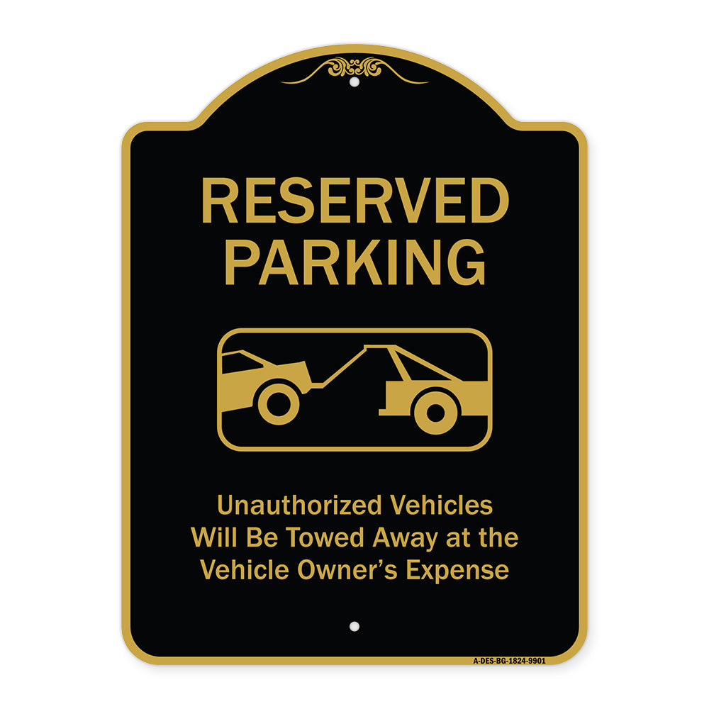 Reserved Parking Unauthorized Vehicles Will Be Towed Away At Owner Expense With Graphic