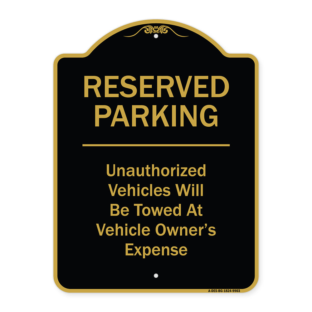 Reserved Parking Unauthorized Vehicles Will Be Towed At Vehicle Owner's Expense