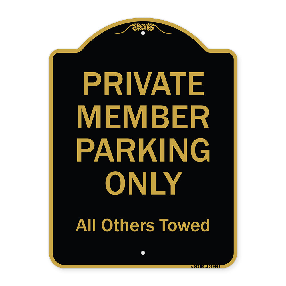 Private Member Parking Only All Others Towed