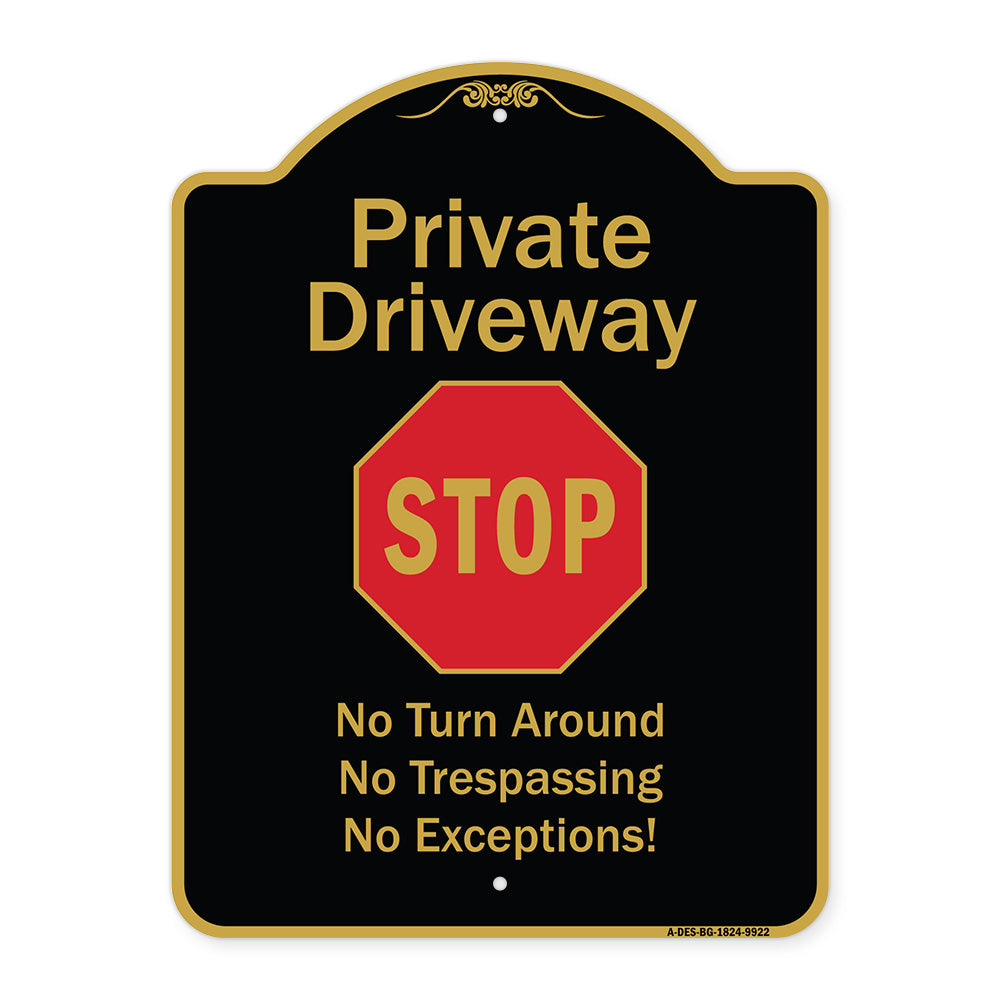 Private Driveway No Turn Around Or Trespassing No Exceptions With Stop