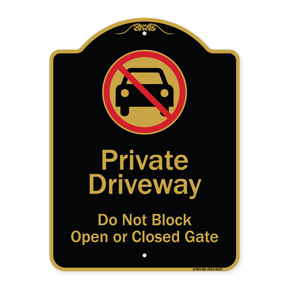 Private Driveway Do Not Block Open Or Closed Gate With No Parking Graphic