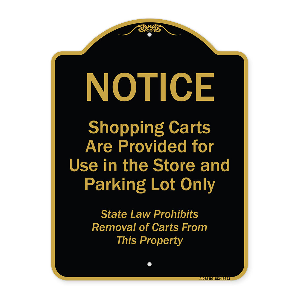 Notice - Shopping Carts Are Provided For Use In The Store And Parking Lot Only
