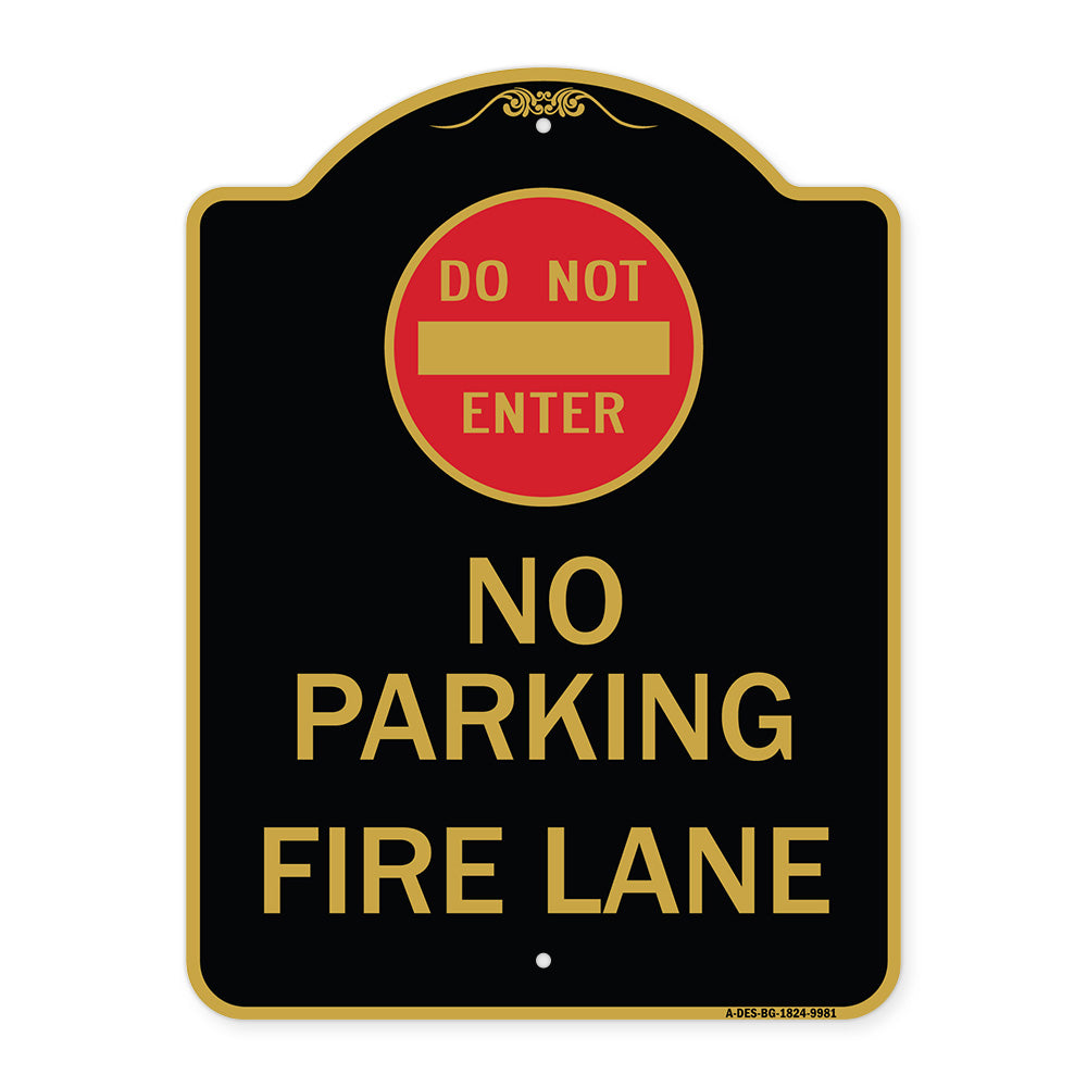 Do Not Enter, No Parking, Fire Lane With Graphic