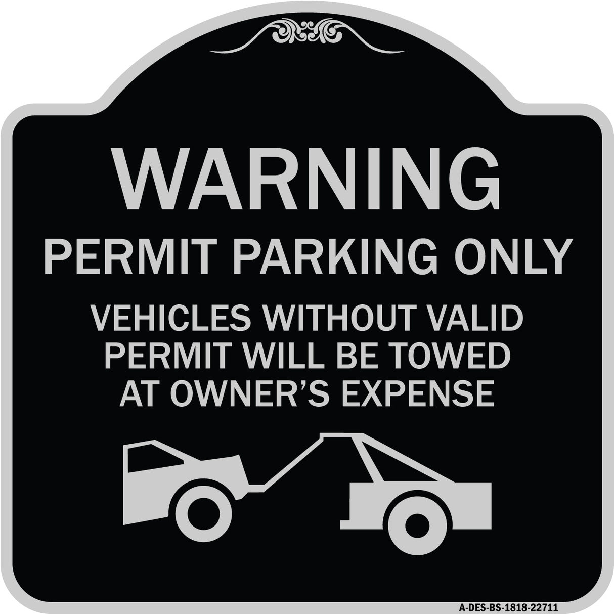 Warning Permit Parking Only Vehicles Without Permits Will Be Towed at Owner's Expense (Tow Truck Symbol)