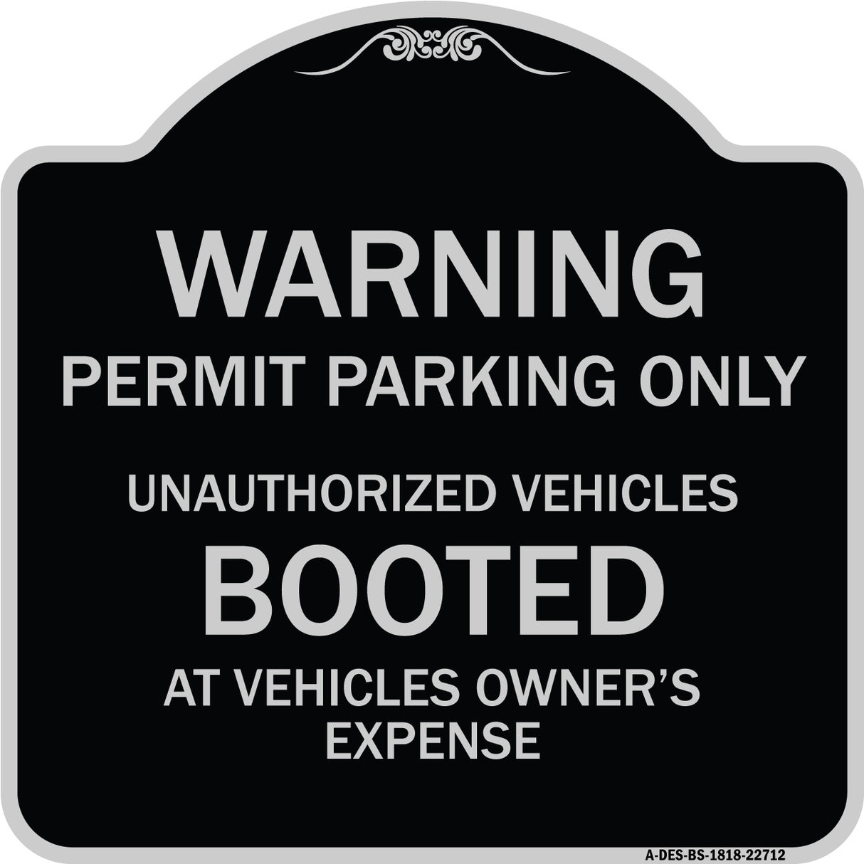 Warning Permit Parking Only Unauthorized Vehicles Booted at Vehicle Owner's Expense