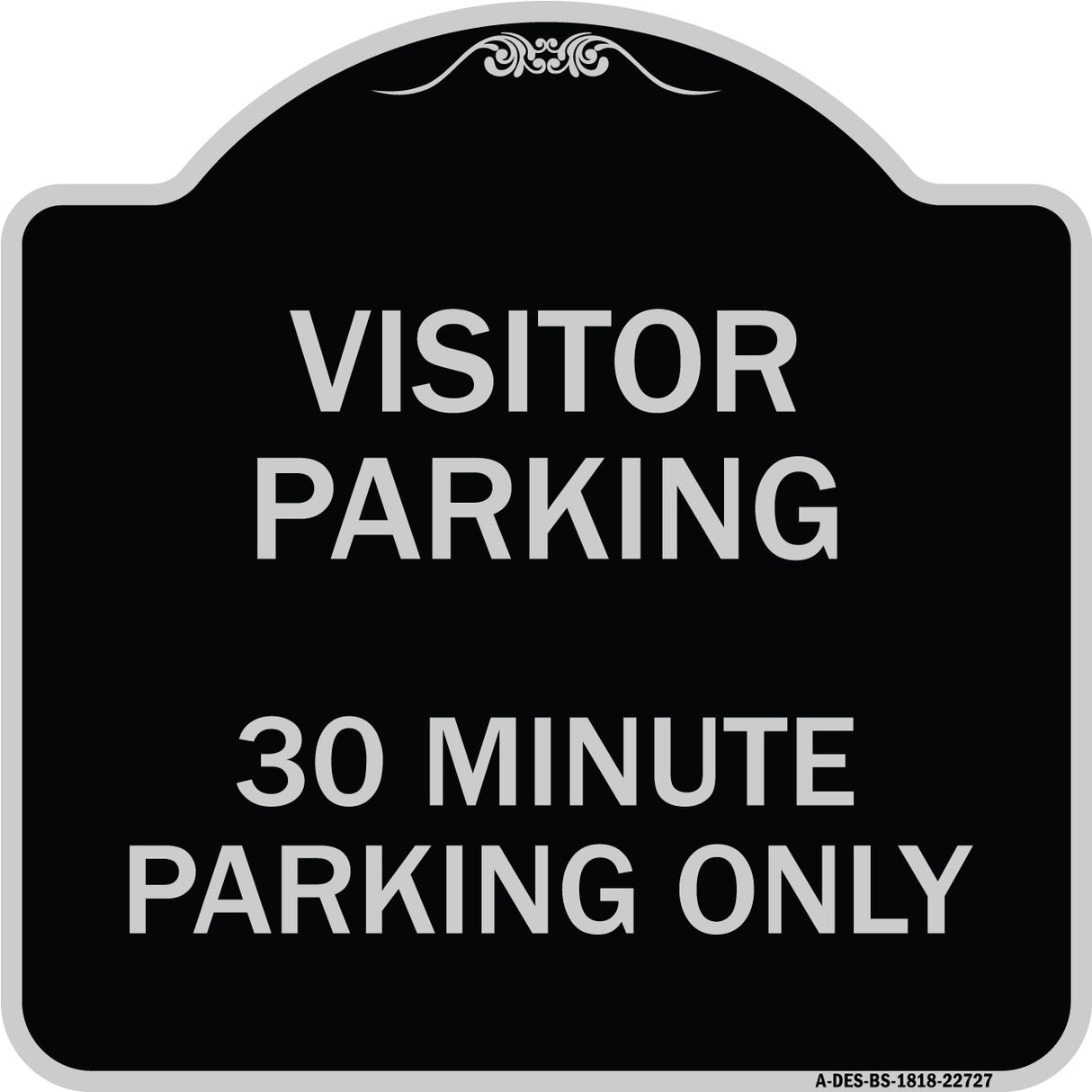Visitor Parking Sign Visitor Parking 30 Minute Parking Only